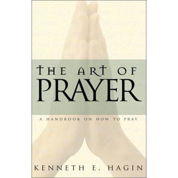Pre-Owned The Art of Prayer: A Handbook on How to Pray (Paperback) 0892765186 9780892765188