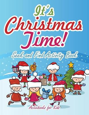 It's Christmas Time! Seek and Find Activity Book It's Christmas Time! Seek and Find Activity Book