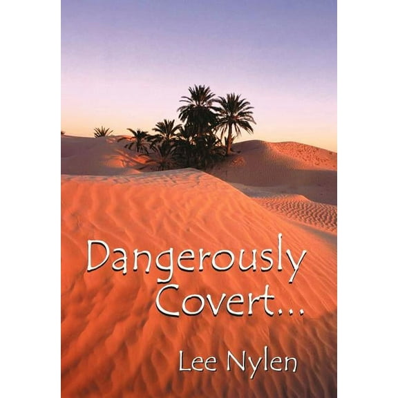 Dangerously Covert (Hardcover)