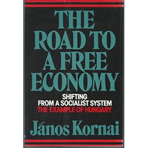 Pre-Owned The Road to a Free Economy: Shifting from a Socialist System the Example of Hungary, 9780393028874, 0393028879, Hardcover, First Edition edition