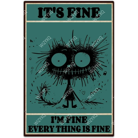 Funny Metal Signs It's Fine I'm Fine Everything Is Fine Sign Vintage Tin Sign Home Decor Wall Plaque Retro Aluminum Signs for Home Office Garden Garage Bar Shop 8×12 Inches