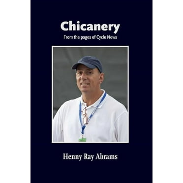 Chicanery : From the Pages of Cycle News (Paperback)