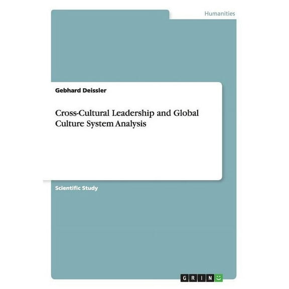 Cross-Cultural Leadership and Global Culture System Analysis (Paperback)