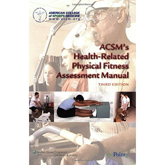 Pre-Owned ACSM's Health-Related Physical Fitness Assessment Manual (Paperback) 0781797713 9780781797719