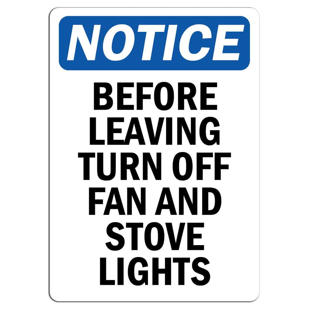 Notice Before Leaving Turn Off Fan and Stove Lights Safety Notice