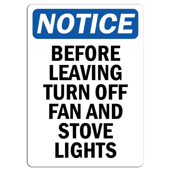 Vinyl Stickers - Notice - Before Leaving Turn Off Fan and Stove Lights Sign - Safety and Warning Warehouse Signs Stickers - 3.5" x 5" - 3 Pack