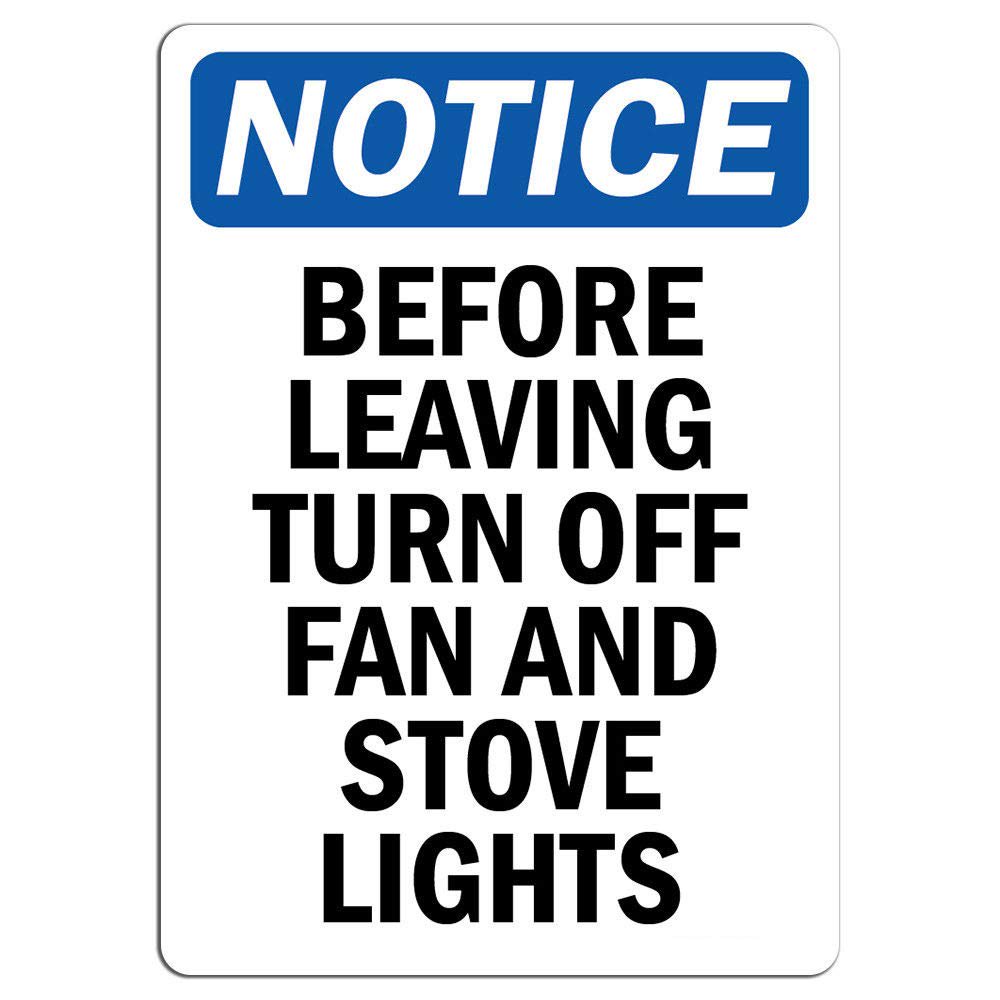 Notice Before Leaving Turn Off Fan and Stove Lights Safety Notice