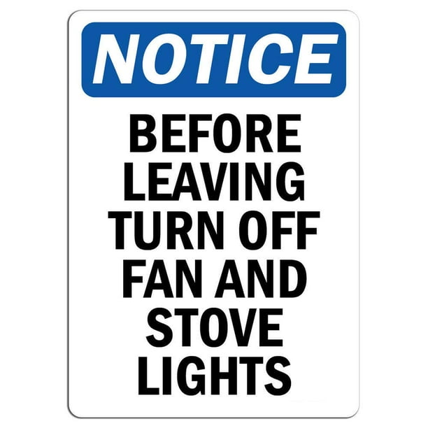 Notice Before Leaving Turn Off Fan and Stove Lights Safety Notice