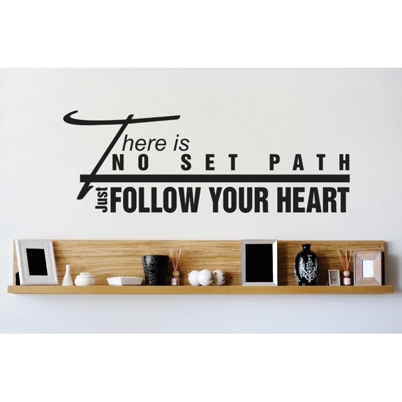 Wall Design Pieces There Is No Set Path Just Follow Your Helife Quote 10x20"