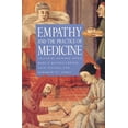 thumbnail image 1 of Pre-Owned Empathy and the Practice of Medicine: Beyond Pills and the Scalpel (Paperback) 0300066708 9780300066708, 1 of 1