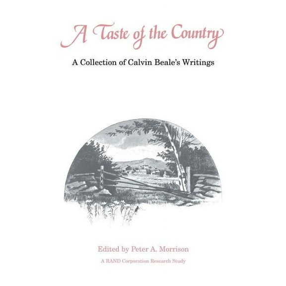 A Taste of the Country: A Collection of Calvin Beale's Writings, (Paperback)