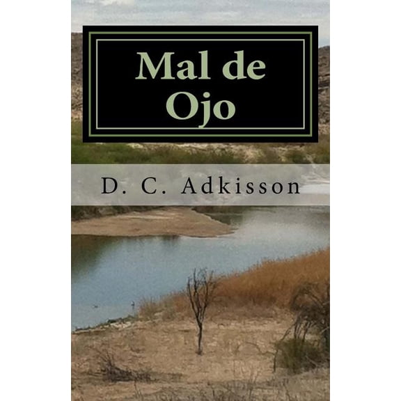 Mal de Ojo: Book 2: Life of Elias Butler (Volume 2)