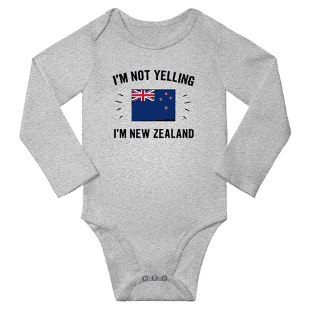 

I m Not Yelling I m New Zealand! Baby Long Sleeve Bodysuit Outfits (Gray 24 Months)