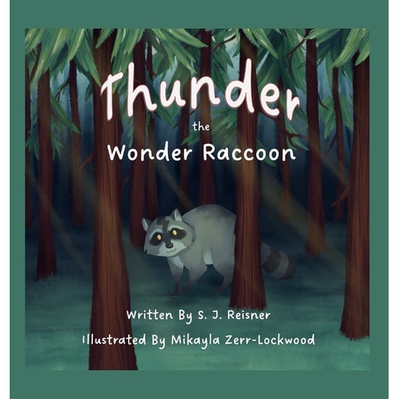 Thunder the Wonder Raccoon, (Hardcover)