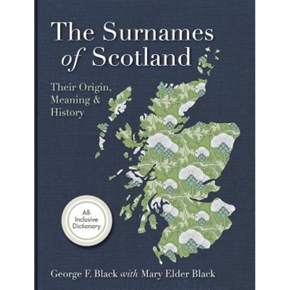 Surnames of Scotland: Their Origin, Meaning and History (Hardcover)