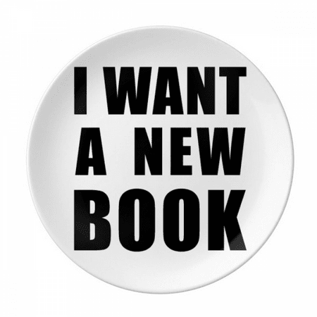 

I Want A New Book Plate Decorative Porcelain Salver Tableware Dinner Dish