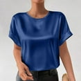 thumbnail image 5 of XUNKUSGA Tops for Women Classic Satin Silk Ladies Tops and Blouses Casual Crew Neck Short Sleeve Womens Blouses Comfortable Loose Soild Color Work Tunic Tops S-2XL Blue, 5 of 9