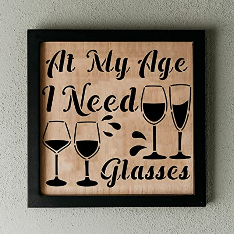 1pc Wine Cup Themed Stencil at My Age I Need Glasses PET Painting Templates Drawing Stencils - Walmart.com 1pc-wine-cup-themed-stencil-at-my-age-i-need-glasses-pet-painting-templates-drawing-stencils-walmart-com