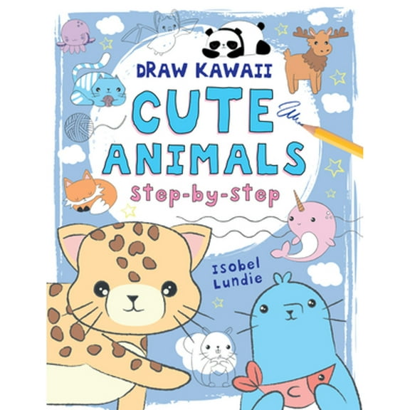 Pre-Owned Cute Animals: Step-By-Step Volume 1 (Paperback) 1912904411 9781912904419