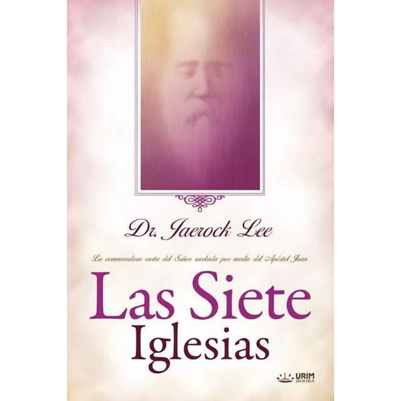Las Siete Iglesias: Seven Churches (Spanish), (Paperback)