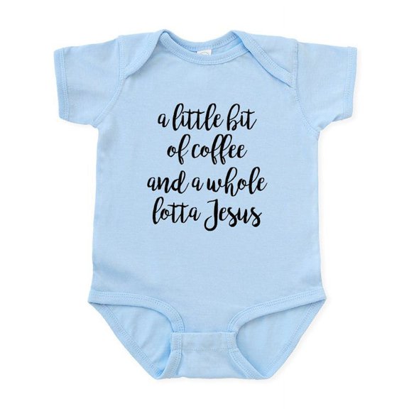 CafePress - A Little Bit Of Coffee And A Whole Infant Bodysuit - Baby Light Bodysuit, Size Newborn - 24 Months