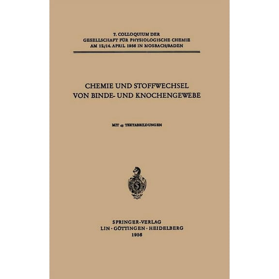 Colloquium Der Gesellschaft Für Biologis Chemie Und Stoffwechsel Von Binde- Und Knochengewebe, Book 7, (Paperback)