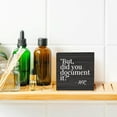 thumbnail image 6 of 5x5 IN But Did You Document it Wooden Box Sign, HR Gifts Office Desk Decor Women Men, Human Resources Gifts Black Wooden Box Block Sign, 6 of 7