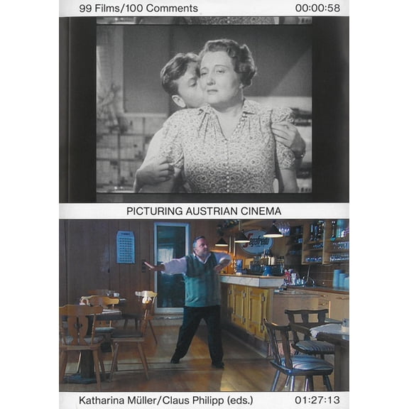 Picturing Austrian Cinema: 99 Films/100 Comments, (Paperback)