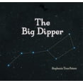 thumbnail image 1 of Pre-Owned Big Dipper (Paperback) 1404255605 9781404255609, 1 of 1