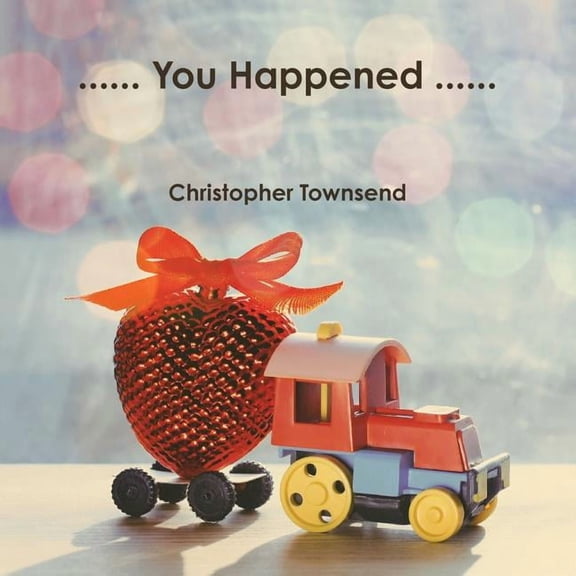 ...... You Happened ......, (Paperback)