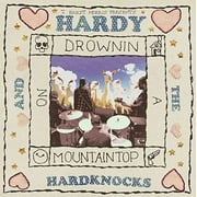 T. Hardy Morris - Hardy & the Hardknocks: Drownin on a Mountaintop - Rock - CD