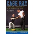 thumbnail image 2 of Cage Rat: Lessons from a Life in Baseball by the Yankees Hitting Coach, 2 of 3