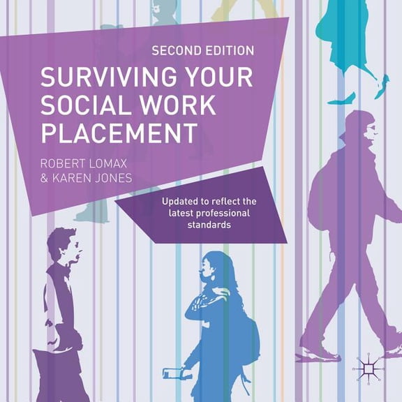 Surviving your Social Work Placement, (Paperback)