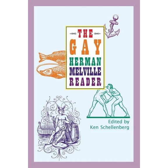 The Gay Herman Melville Reader (Paperback)