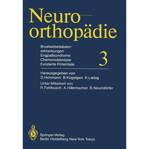 Neuroorthopädie Brustwirbelsäulenerkrankungen Engpaßsyndrome, Chemonukleolyse, Evozierte Potentiale, Book 3, (Paperback)