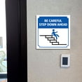 thumbnail image 3 of Square Plus Be Careful Step Down Ahead Door or Wall Sign | Workplace Cleaning Signage - Large, 3 of 7