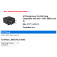 thumbnail image 2 of A/C Compressor Cut-Out Relay - Compatible with 2002 - 2005 GMC Envoy XL 2003 2004, 2 of 2