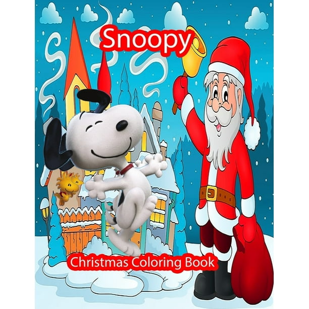Snoopy Christmas Coloring Book Funny Snoopy Christmas Coloring Book For Kids Stress Relieving Designs The Peanuts Snoopy Christmas Coloring Book Funny Snoopy Christmas Coloring Book For Kids Stress Relieving Designs The Peanuts