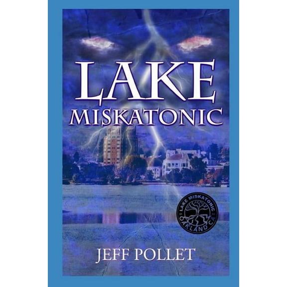 Lake Miskatonic Lake Miskatonic, Book 1, (Paperback)