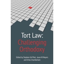 Tort Law: Challenging Orthodoxy, (Hardcover)