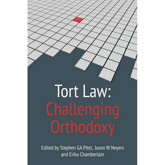 Tort Law: Challenging Orthodoxy, (Hardcover)