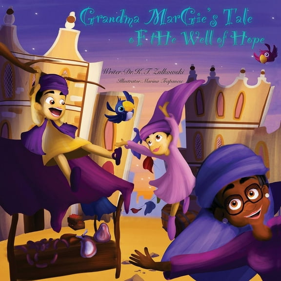 Grandma Margie's Tale of the Well of Hope, (Paperback)