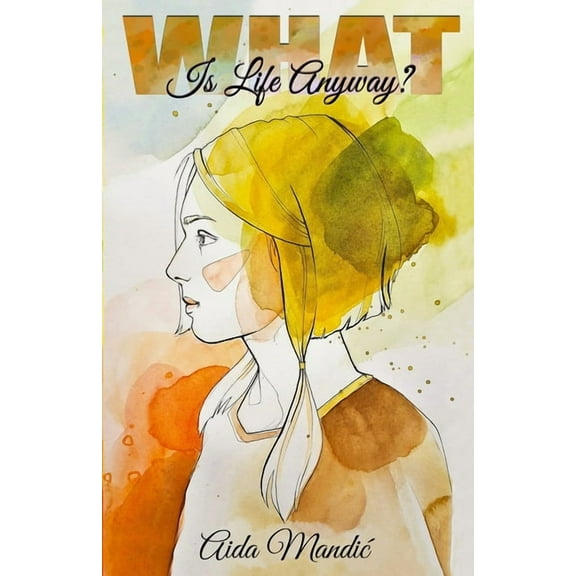 What Is Life Anyway? (Paperback)