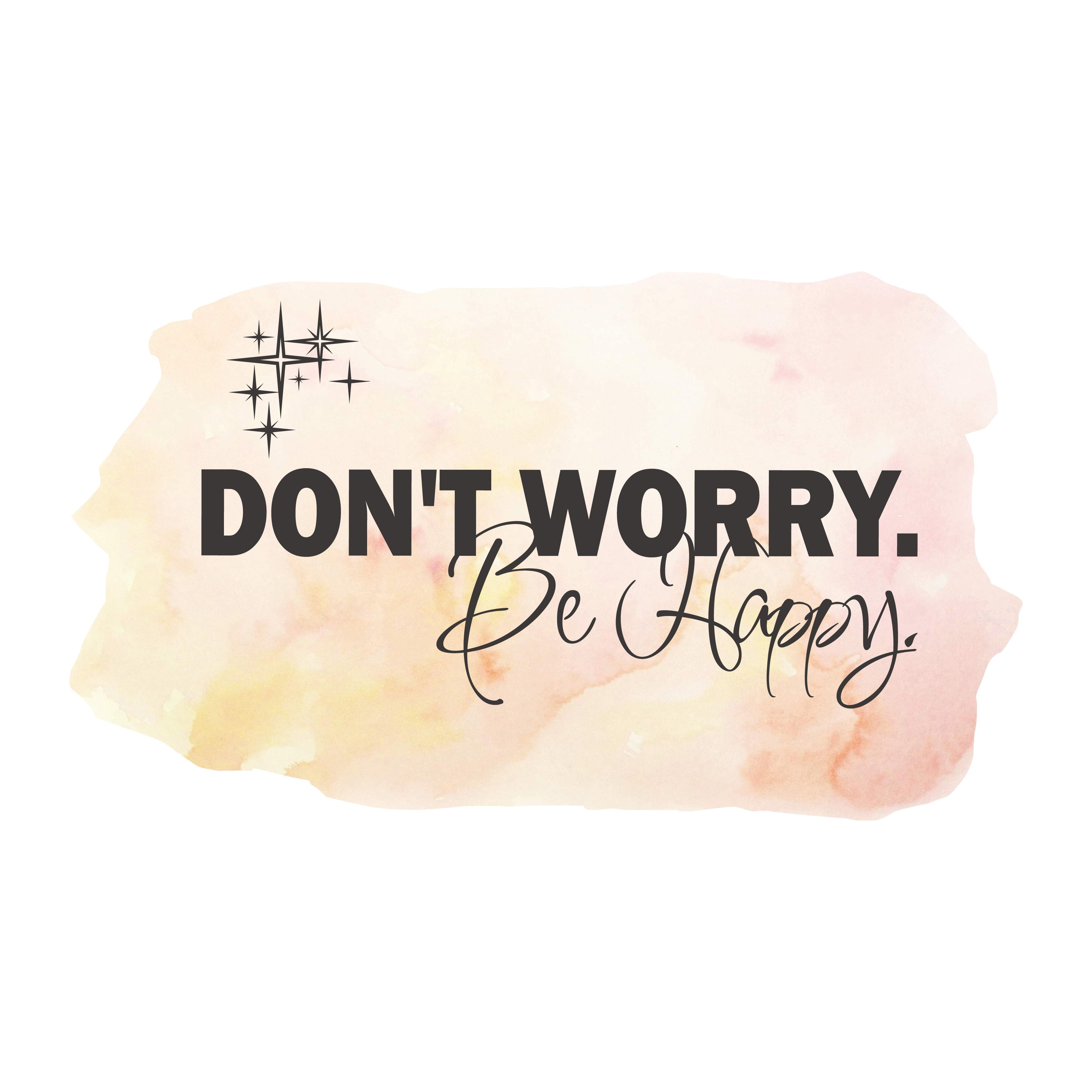 Quotes & Sayings Wall Decals for Family Living Room - Don't Worry Be ...
