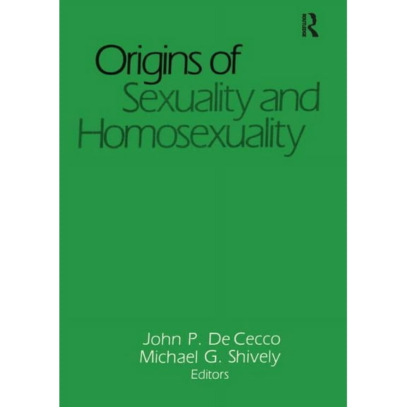 Journal of Homosexuality Series: N Origins of Sexuality and Homosexuality, Book 0009, (Paperback)