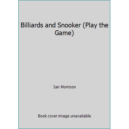 Billiards and Snooker (Play the Game) [Paperback - Used]
