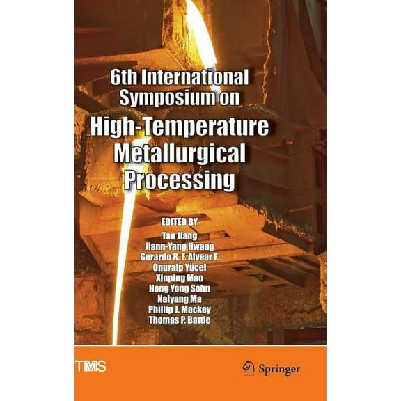 Minerals, Metals & Materials 6th International Symposium on High-Temperature Metallurgical Processing, (Hardcover)