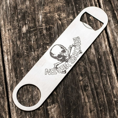 

Never Say Die - Bottle Opener