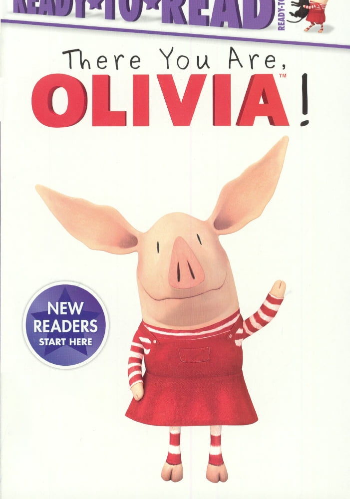 Olivia (Ready-To-Read): There You Are, Olivia! (Hardcover) - Walmart ...