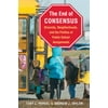The End of Consensus: Diversity, Neighborhoods, and the Politics of Public School Assignments, Used [Paperback]